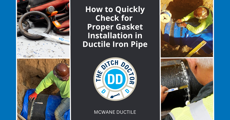 How to Quickly Check for Proper Gasket Installation in Ductile Iron Pipe