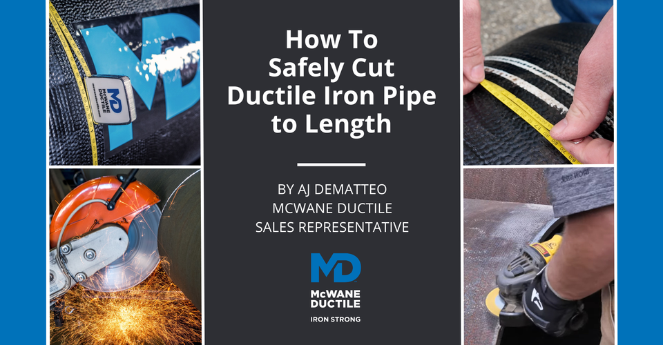 How To Safely Cut Ductile Iron Pipe to Length