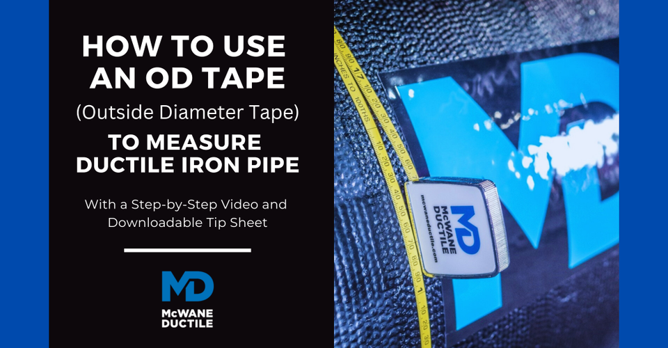 How To Use an OD Tape (Outside Diameter Tape) to Measure Ductile Iron Pipe
