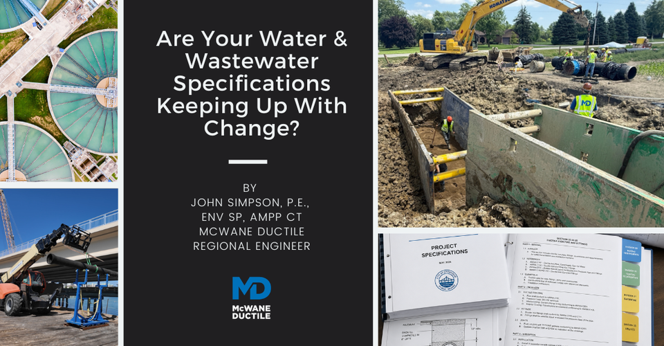 Are Your Water and Wastewater Specifications Keeping Up With Change?